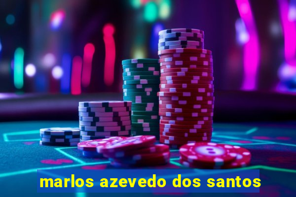 marlos azevedo dos santos